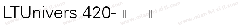 LTUnivers 420字体转换